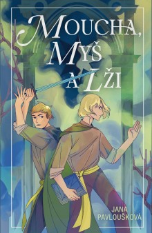 Moucha, Myš a lži