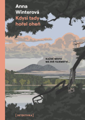 Kdysi tady hořel oheň