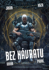 Bez návratu: kniha první