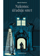 Nakonec úřaduje smrt